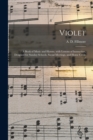 Violet : a Book of Music and Hymns, With Lessons of Instruction, Designed for Sunday-schools, Social Meetings, and Home Circle / - Book