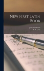 New First Latin Book [microform] - Book