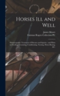Horses Ill and Well : Homoeopathic Treatment of Diseases and Injuries: and Hints on Feeding, Grooming, Conditioning, Nursing, Horse-buying, &c. - Book