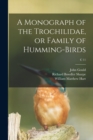 A Monograph of the Trochilidae, or Family of Humming-birds; c 11 - Book