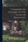 Commercial History of the State of Kentucky - Book