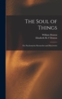 The Soul of Things : or, Psychometric Researches and Discoveries - Book