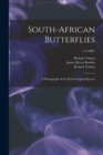South-African Butterflies : a Monograph of the Extra-tropical Species; v.2 (1887) - Book