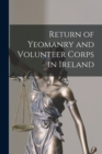 Return of Yeomanry and Volunteer Corps in Ireland - Book