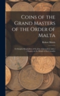 Coins of the Grand Masters of the Order of Malta : or Knights Hospitallers of St. John of Jerusalem, With a Chapter on the Money of the Crusades - Book