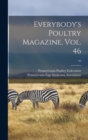 Everybody's Poultry Magazine, Vol. 46; 46 - Book