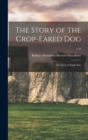 The Story of the Crop-eared Dog; the Story of Eagle-boy; v.10 - Book