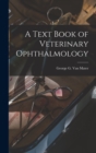 A Text Book of Veterinary Ophthalmology - Book
