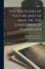 The Solitudes of Nature and of Man, or, The Loneliness of Human Life - Book