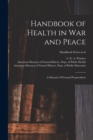 Handbook of Health in War and Peace : a Manual of Personal Preparedness; Handbook Series no.6 - Book