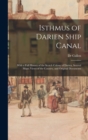 Isthmus of Darien Ship Canal : With a Full History of the Scotch Colony of Darien, Several Maps, Views of the Country, and Original Documents - Book