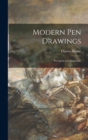 Modern Pen Drawings : European and American; - Book