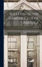 Bulletin of the Garden Club of America; 1913-1917 - Book