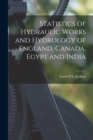 Statistics of Hydraulic Works and Hydrology of England, Canada, Egypt and India [microform] - Book