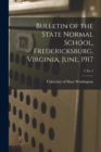 Bulletin of the State Normal School, Fredericksburg, Virginia, June, 1917; 3, Iss. 2 - Book