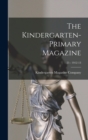 The Kindergarten-Primary Magazine; 25 : 1912-13 - Book