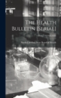 The Health Bulletin [serial]; v.34 : no.7-12(1919-1920) - Book