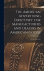 The American Advertising Directory, for Manufacturers and Dealers in American Goods : for the Year 1831 - Book