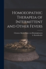 Homoeopathic Therapeia of Intermittent and Other Fevers - Book