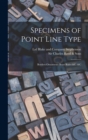 Specimens of Point Line Type : Borders Ornaments Brass Rules &c. &c - Book