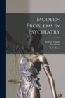 Modern Problems in Psychiatry - Book