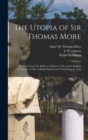 The Utopia of Sir Thomas More : in Latin From the Edition of March 1518, and in English From the 1st Ed. of Ralph Robynson's Translation in 1551 - Book