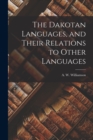 The Dakotan Languages, and Their Relations to Other Languages [microform] - Book