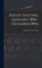 Shelby Sentinel (January 1896 - December 1896) - Book