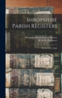 Shropshire Parish Registers : Diocese of St. Asaph; 7 - Book