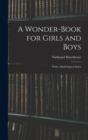 A Wonder-Book for Girls and Boys : With a Mythological Index - Book