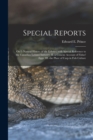 Special Reports [microform] : on I.-natural History of the Lobster, With Special Reference to the Canadian Lobster Industry; II.-a Concise Account of Fishes' Eggs; III.-the Place of Carp in Fish Cultu - Book
