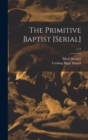 The Primitive Baptist [serial]; v.11 - Book