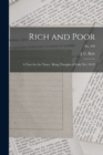 Rich and Poor : a Tract for the Times: Being Thoughts of Luke Xvi. 19-23; no. 193 - Book