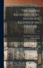 The Parish Registers of St. Andrew's, Kildwick-in-Craven ...; 47.3 - Book