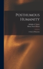 Posthumous Humanity : a Study of Phantoms - Book