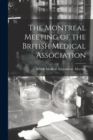 The Montreal Meeting of the British Medical Association - Book