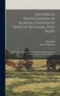 Historical Encyclopedia of Illinois /cedited by Newton Bateman, Paul Selby; and History of Grundy County (historical and Biographical) by Special Authors and Contributors ..; 2 - Book