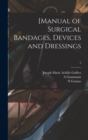 [Manual of Surgical Bandages, Devices and Dressings; 2 - Book