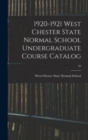 1920-1921 West Chester State Normal School Undergraduate Course Catalog; 49 - Book