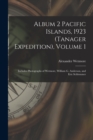 Album 2 Pacific Islands, 1923 (Tanager Expedition), Volume 1 : Includes Photographs of Wetmore, William G. Anderson, and Eric Schlemmer - Book