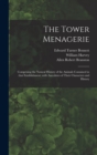 The Tower Menagerie : Comprising the Natural History of the Animals Contained in That Establishment; With Anecdotes of Their Characters and History - Book