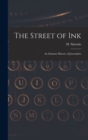 The Street of Ink [microform] : an Intimate History of Journalism - Book