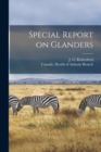 Special Report on Glanders [microform] - Book