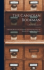 The Canadian Bookman; a Monthly Review of Contemporary Literature Devoted to the Interests of Canadian Book-buyers; 1, no,12; vol.2, no.1-6 - Book