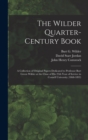 The Wilder Quarter-century Book : a Collection of Original Papers Dedicated to Professor Burt Green Wilder at the Close of His 25th Year of Service in Cornell University (1868-1893) - Book