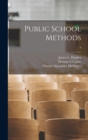Public School Methods [microform]; 4 - Book