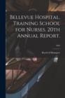 Bellevue Hospital. Training School for Nurses. 20th Annual Report.; 1893 - Book