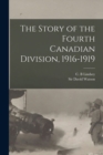 The Story of the Fourth Canadian Division, 1916-1919 [microform] - Book