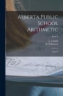Alberta Public School Arithmetic : Book II; Book II - Book