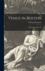 Venus in Boston : : a Romance of City Life - Book